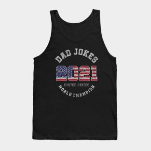 Dad Jokes World Champion 2021 Tank Top